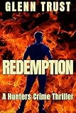 Fire and Blood: The Redemption (The Hunters Book 5)
