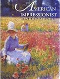 American Impressionist Masterpieces