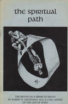 The Spiritual Path: The Second in a Series of Essays on the Life of Spirit