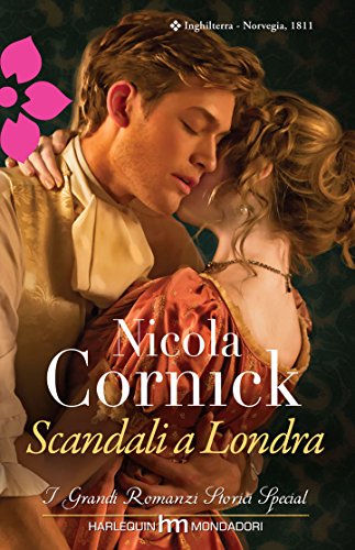 Nicola Cornick - Le audaci donne del Ton 01 - Scandali a Londra (2013)