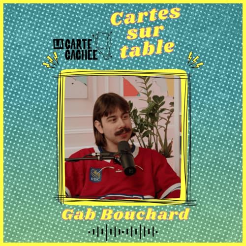 Cartes sur table - &Eacute;pisode 22