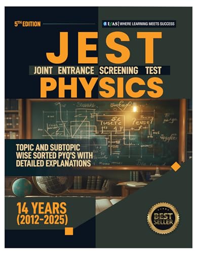 Image of JEST Physics PYQ Book | Previous Year Solved Question Paper | 14 Years (2012-2025) PYQ with Explanations | Topic-Wise Sorted JEST Physics PYQ Book for Joint Entrance Screening Test (JEST) 2026 | IFAS