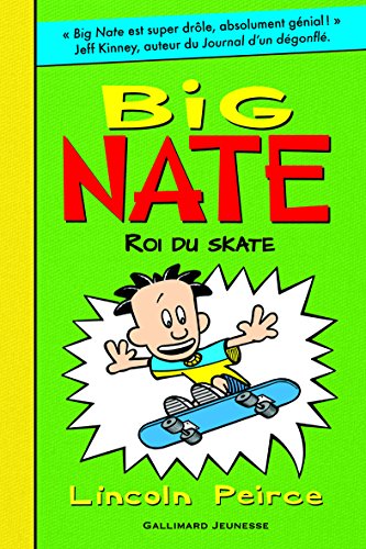 Big Nate, roi du skate - French version of ' Bi... [French] 2070639118 Book Cover