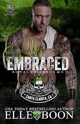Royally Embraced: RBMC (Royal Sons CA Book 14)