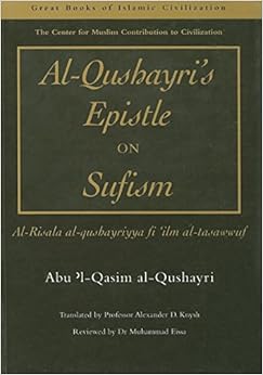 AlQushayri's Epistle on Sufism Alrisala Alqushayriyya Fi 'ilm Al