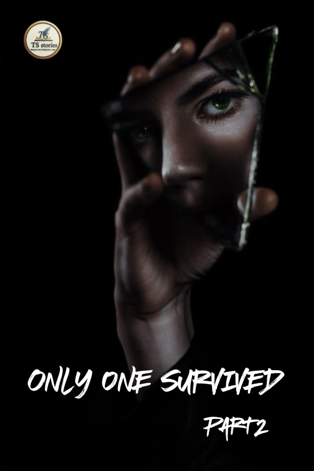 Only One Survived: Living with her Dead Silence and The Truth she took away (Part-2)
