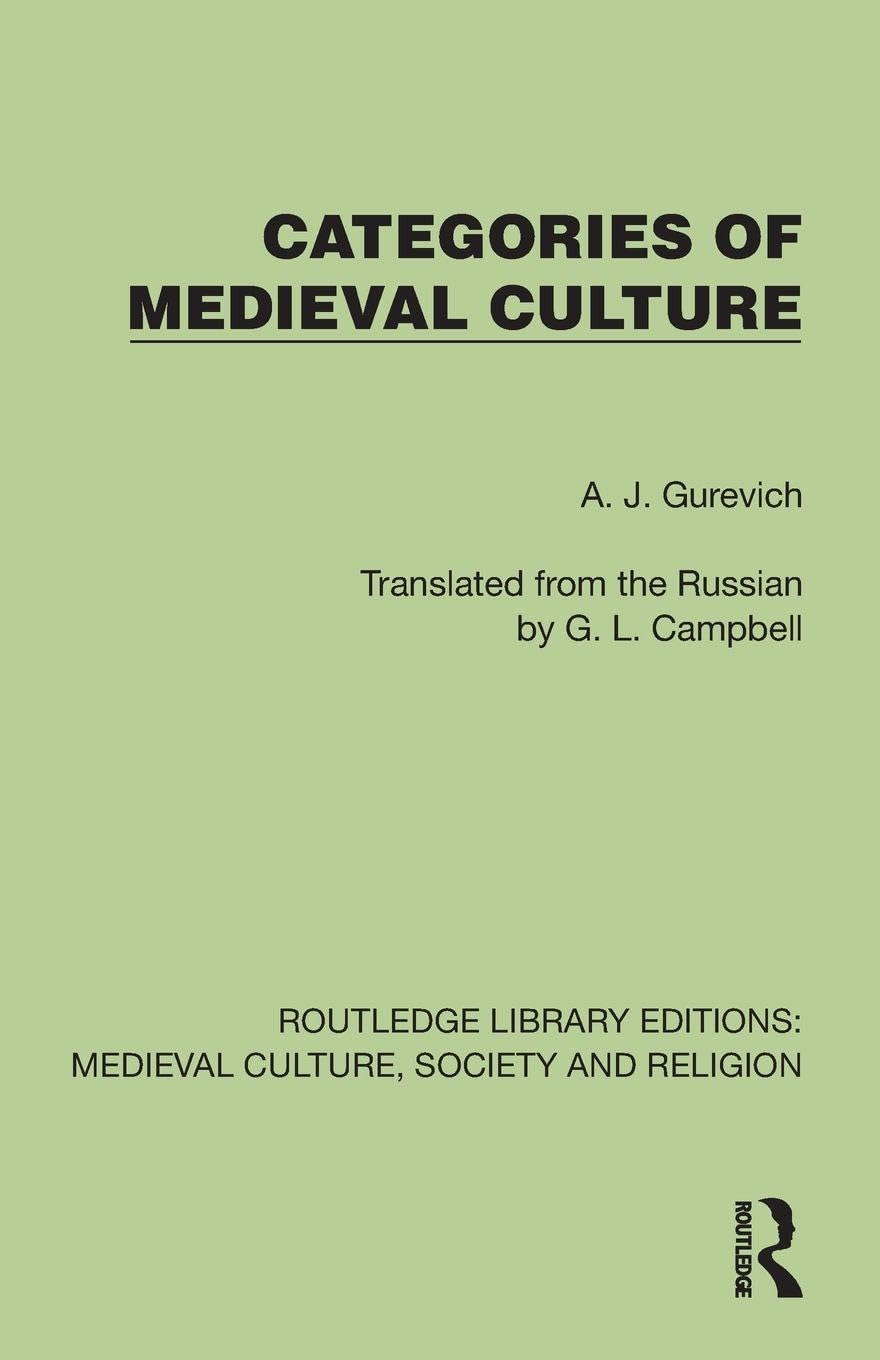 Categories of Medieval Culture (Routledge Library Editions: Medieval Culture, Society, & Religion)