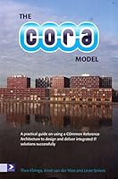 The CORA Model: A practical guide on using a COmmon Reference Architecture to design and deliver integrated IT solutions successfully 9012581842 Book Cover