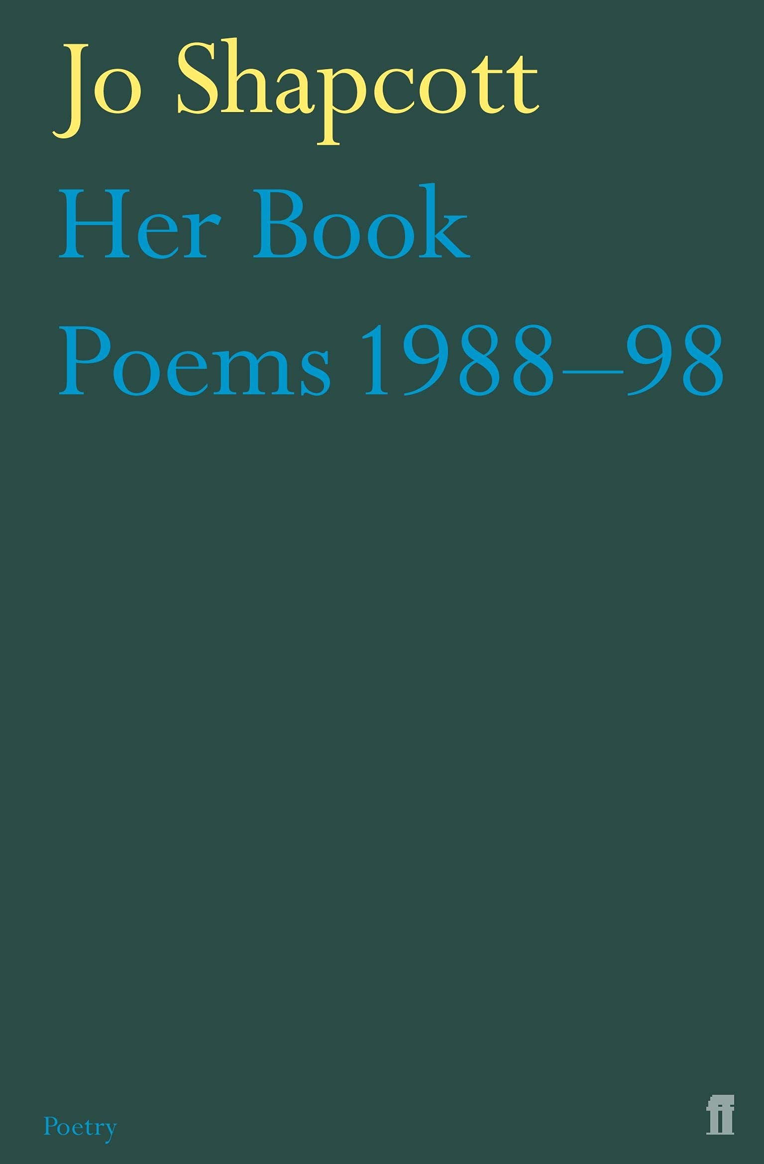 Her Book Poems 1988-1998 by Jo Shapcott (Paperback Book)