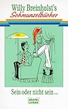 willy breinholst i lykkelige omstændigheder  Willy Breinholst\'s Schmunzelbücher. Sein oder nicht sein