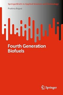Fourth Generation Biofuels (SpringerBriefs in Applied Sciences and Technology)