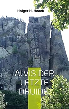 Paperback Alvis der letzte Druide: Germanien um 750 n Chr [German] Book