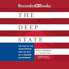 The Deep State Audiobook By Mike Lofgren cover art