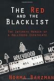 The Red and the Blacklist: The Intimate Memoir of a Hollywood Expatriate (Nation Books)