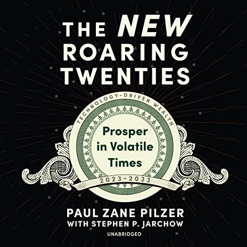 The New Roaring Twenties by Paul Zane Pilzer episode artwork