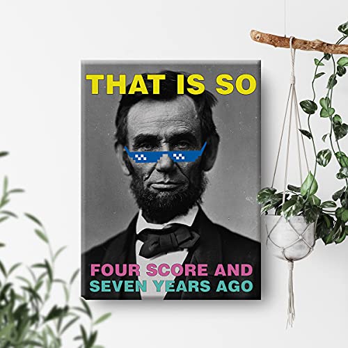 Funny Abraham Lincoln Quote Canvas Painting Prints For Home Wall Art Decor Framed History Class Décor Artwork History Teacher Gifts (12X15 Inch) #TOP3
