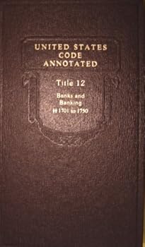Hardcover United States Code Annotated Banks and Banking Title 12 1701 to 1750 Book