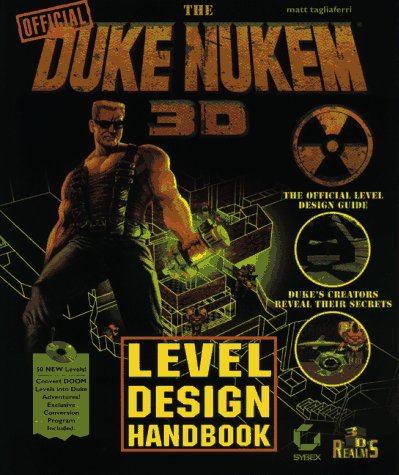 The Duke Nukem 3D Level Design Handbook +CD (Paper Only) (Duke Nukem Games)