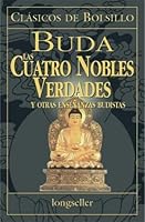 Cuatro Nobles Verdades, Las (Spanish Edition) 9507396756 Book Cover