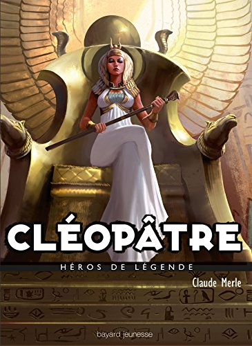 Télécharger Cléopâtre (Héros de légende) Livre eBook France