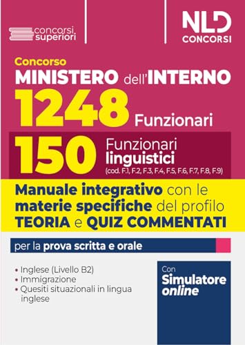 Concorso per 1248 posti Ministero dell'Interno. Manuale con teoria e test di verifica per il profilo da 150 Funzionari Linguist
