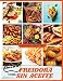 Libro de cocina de la Freidora sin aceite (Air Fryer Grill Cookbook SPANISH VERSION): La guía definitiva para comer tus platos favoritos sin sentirte culpable