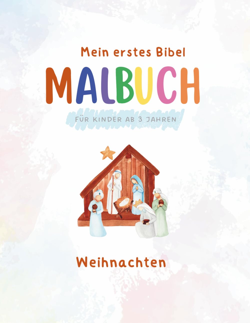Mein erstes Bibel - Malbuch: Weihnachten