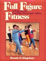 Full Figure Fitness: A Program for Teaching Overweight Adults 0873229231 Book Cover
