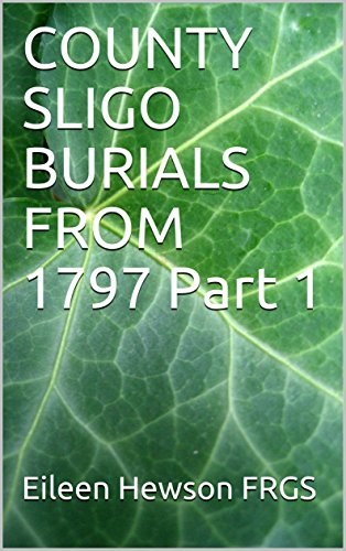 COUNTY SLIGO BURIALS FROM 1797 Part 1