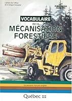 Vocabulaire de la mécanisation forestière (Terminologie technique et industrielle) 2551144531 Book Cover
