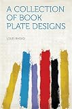 bookplate custom rubber stamp  A Collection of Book Plate Designs (English Edition)