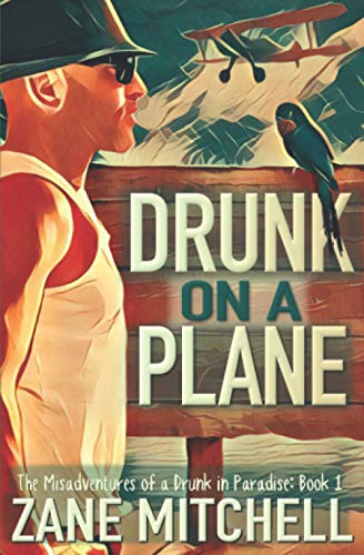 Zane Mitchell's Hilarious Journey to Paradise: Tales of Being Drunk on a Plane