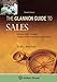 Glannon Guide To Sales: Learning Sales Through Multiple-Choice Questions and Analysis (Glannon Guides)