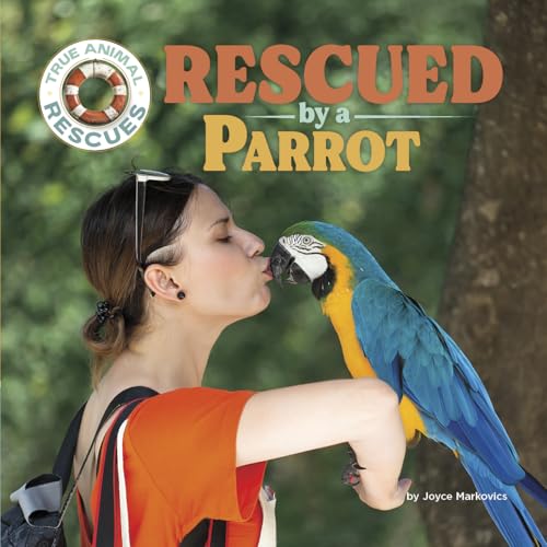 Rescued by a Parrot (True Animal Rescues)