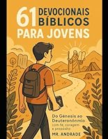 61 Devocionais Biblicos para Jovens: Pentateuco (De Gênesis a Apocalipse: Devocionais para Jovens) (Portuguese Edition) B0F5Q86N56 Book Cover