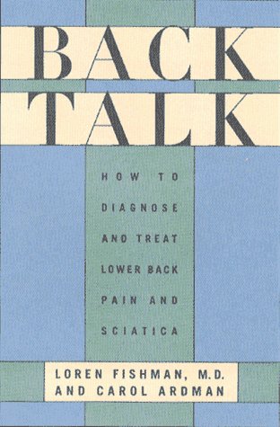 Back Talk: How to Diagnose and Cure Low Back Pain and Sciatica