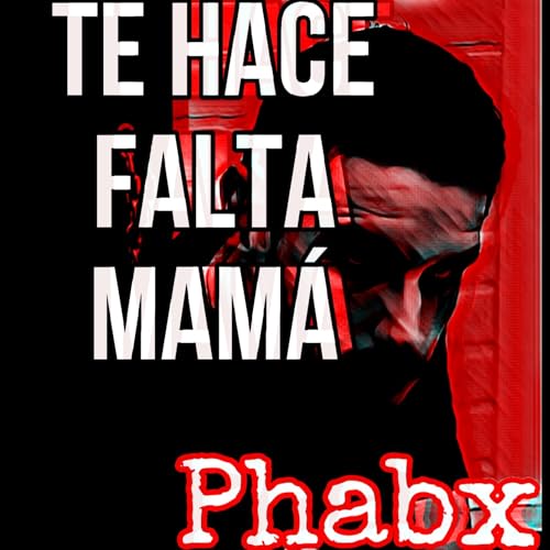 tE FALTA MAMÁ VER 2 [Explicit]