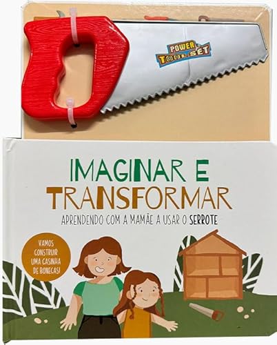 Imaginar e transformar – Serrote: