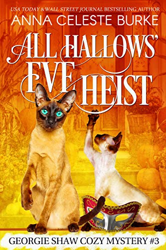 All Hallows' Eve Heist, Georgie Shaw Cozy Mystery #3 (Georgie Shaw Cozy Mystery Series)