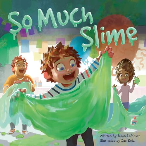 So Much Slime by Jason Lefebvre episode artwork