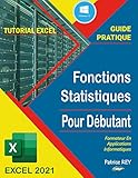 guide des fonctions statistiques avec excel 2021 (French Edition)