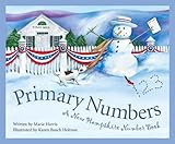 Primary Numbers: A New Hampshire Number Book (Count Your Way Across the USA)