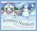 Primary Numbers: A New Hampshire Number Book (Count Your Way Across the USA)