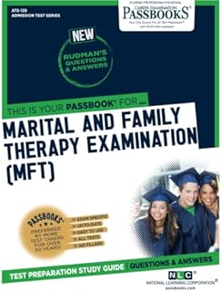 Marital and Family Therapy Examination (MFT) (ATS-128): Passbooks Study Guide (128) (Admission Test Series)