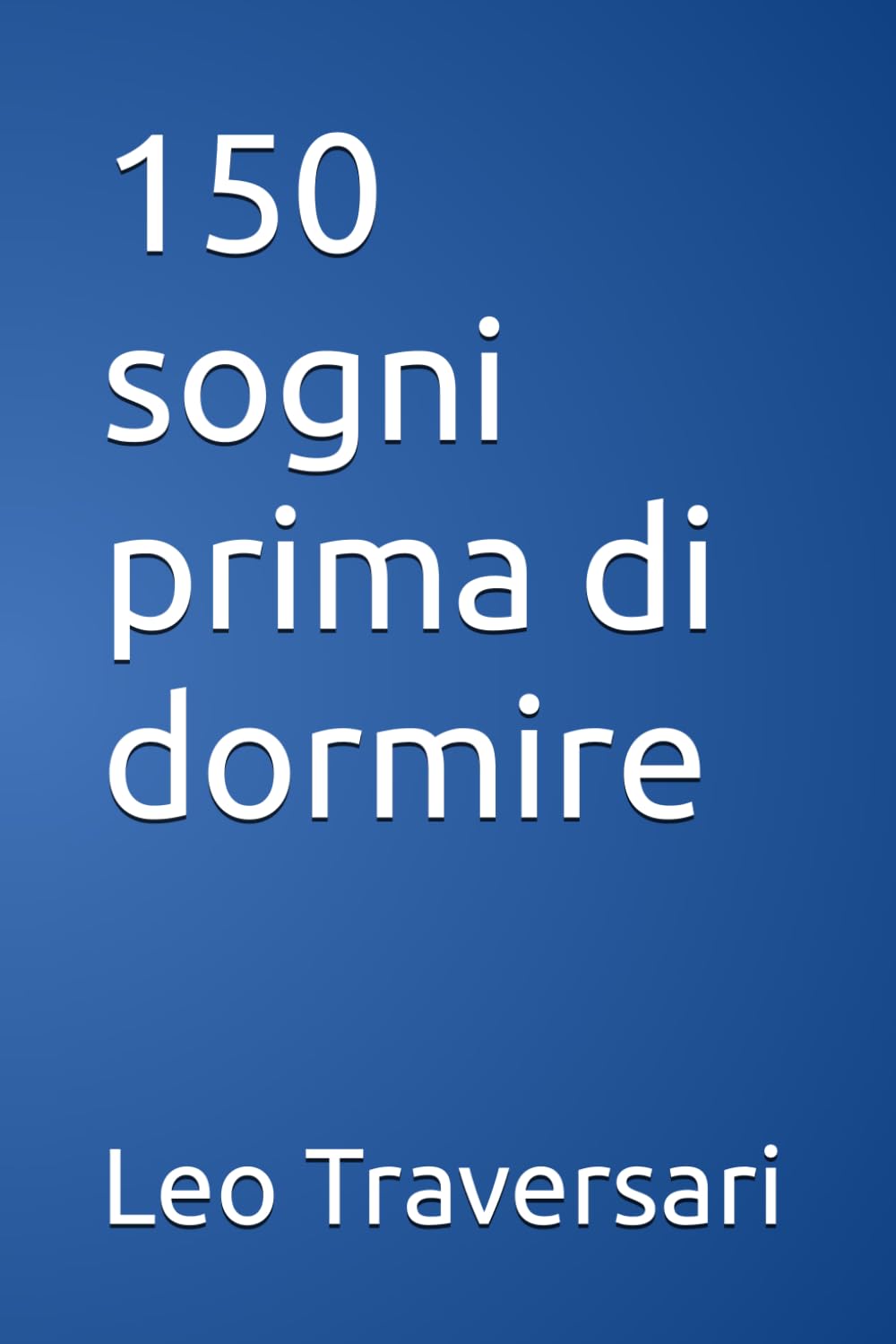 150 sogni prima di dormire