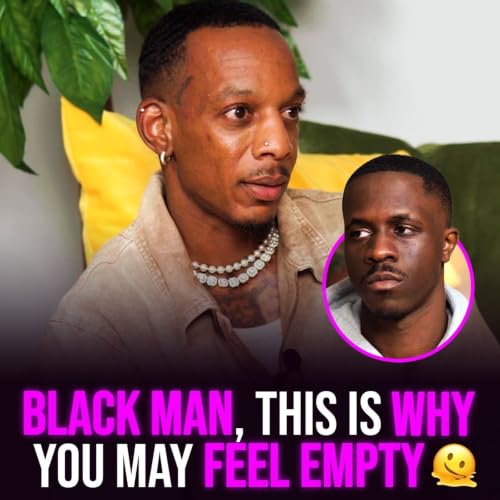 XYBM Clips: Black man, this is why you may feel empty