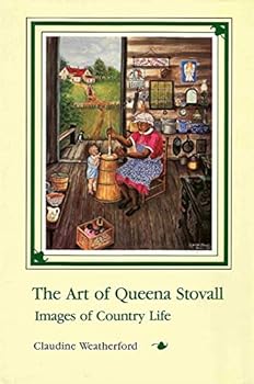 Paperback The Art of Queena Stovall: Images of Country Life (American Material Culture and Folklife) Book