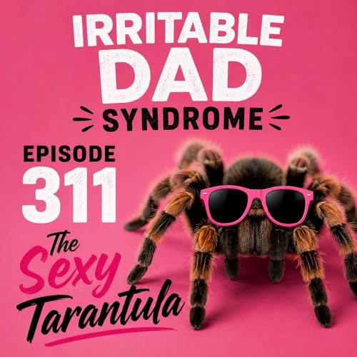IDS #311 - The Sexy Tarantula
