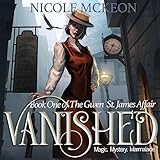 Vanished: The Gwen St. James Affair, Book One