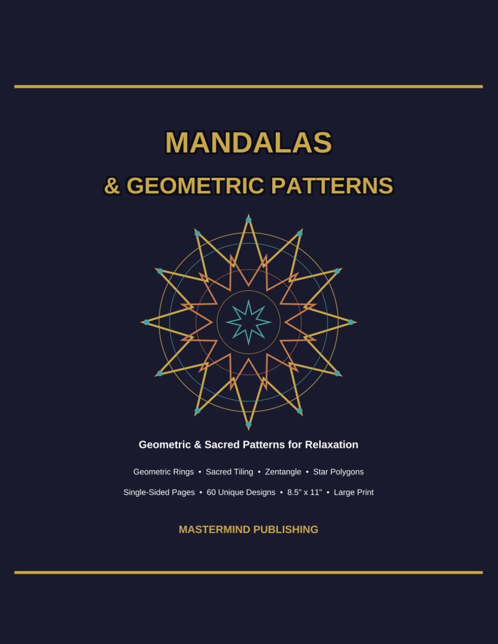 Mandalas & Geometric Patterns: Geometric & Sacred Patterns for Relaxation